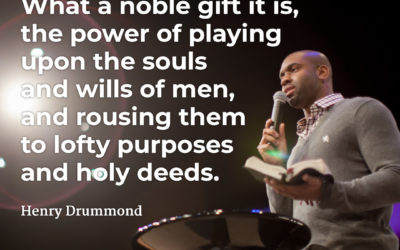 Gift of Preaching and Ministry – Henry Drummond