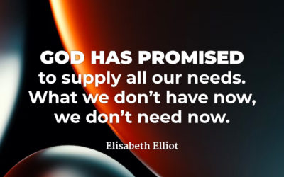 God Supplies All Our Needs – Elisabeth Elliot