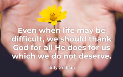 Thank God for all He does – Billy Graham