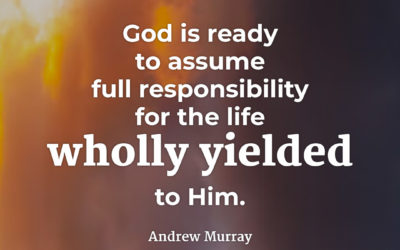 God will assume full responsibility – Andrew Murray