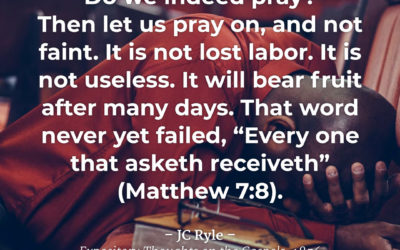 Pray on! – JC Ryle