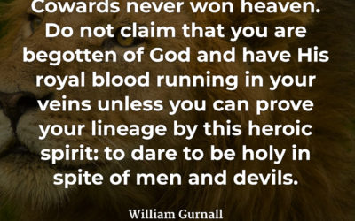 Dare to be Holy – William Gurnall