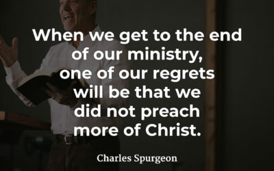 Preach more of Christ – Charles Spurgeon