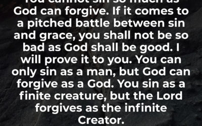 The battle between sin and forgiveness – Charles Spurgeon
