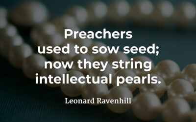 How preachers preach – Leonard Ravenhill