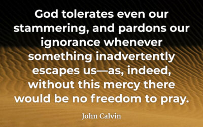 Freedom to pray – John Calvin