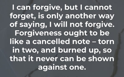 Forgiveness – Henry Ward Beecher