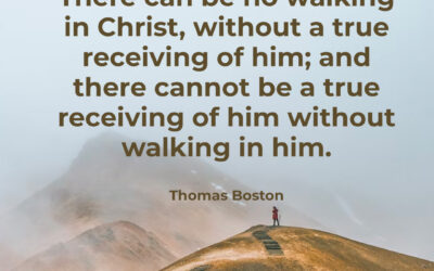 Walking in Christ – Thomas Boston