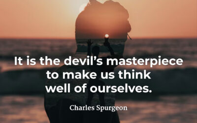 Thinking well of yourself – Charles Spurgeon