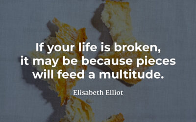 If your life is broken – Elisabeth Elliot