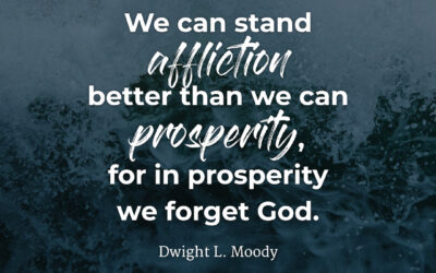 Affliction or Prosperity – Dwight L. Moody