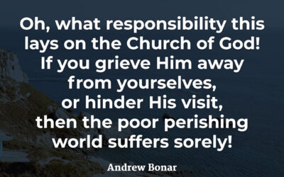 The responsibility of the Church of God – Andrew Bonar