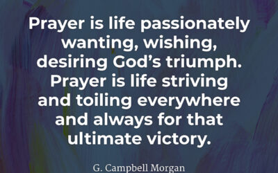 Desiring God’s Triumph – G. Campbell Morgan
