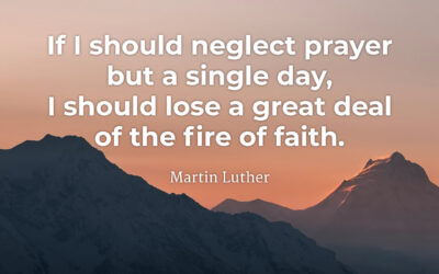 Keeping the fire of faith – Martin Luther