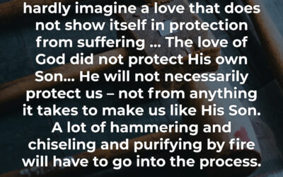 God’s love allows suffering – Elisabeth Elliot