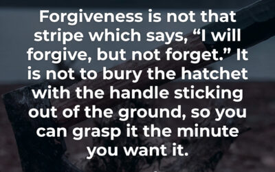 Forgive AND forget – DL Moody