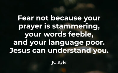 Even when your praying is bad … – JC Ryle