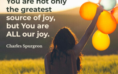 The source of joy – Charles Spurgeon