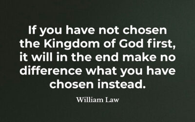 Choose God’s Kingdom – William Law