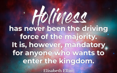 Mandatory Holiness – Elisabeth Elliot