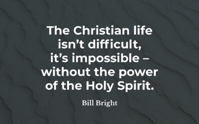 Living the Impossible Life – Bill Bright