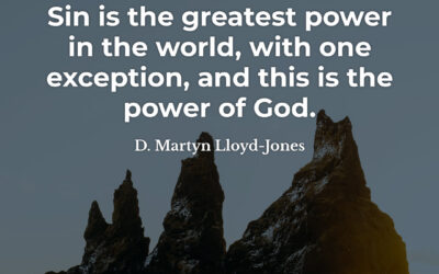 Greatest Power in the World – D. Martyn Lloyd-Jones