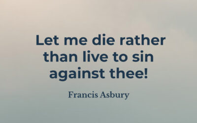 Death over sin – Francis Asbury