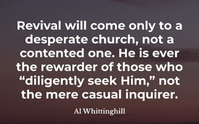 Revival comes through desperation – Al Whittinghill