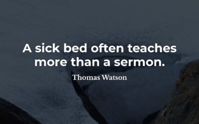 Learning from sickness – Thomas Watson