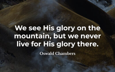 Living for God’s glory – Oswald Chambers