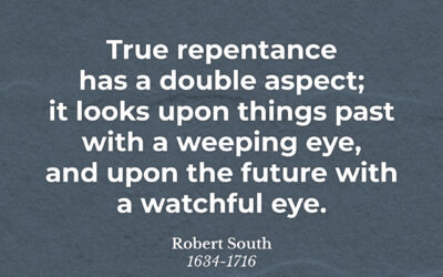 Two aspects of true repentance – Robert South
