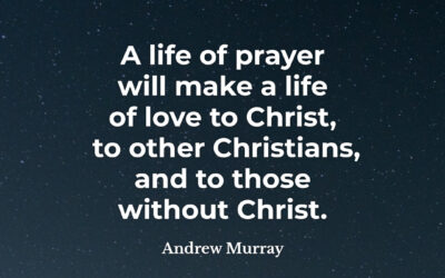 A life of prayer – Andrew Murray