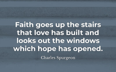 Faith goes up – Charles Spurgeon