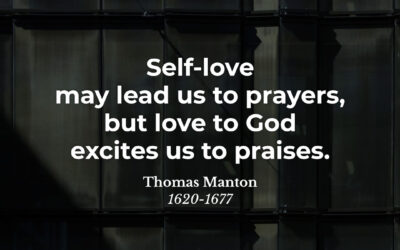Self-love vs God love – Thomas Manton