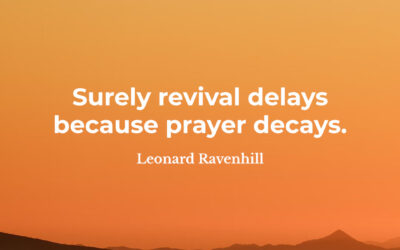 Revival and prayer – Leonard Ravenhill