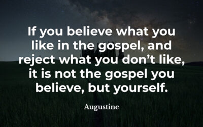 Believing the whole Gospel – Augustine