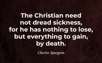 Death is a gain – Charles Spurgeon