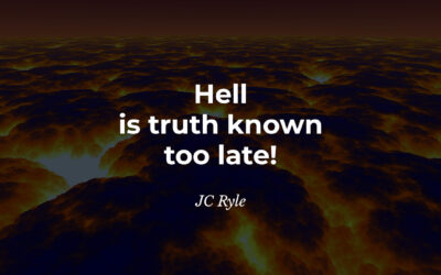 Understanding truth too late – JC Ryle