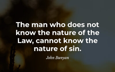 Knowing Law and Sin – John Bunyan