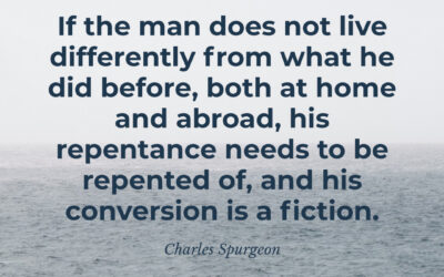 Repentance changes you – Charles Spurgeon