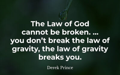 The Law of God Cannot be Broken – Derek Prince