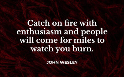 Catch on fire – John Wesley