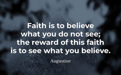 Faith and its reward – Augustine