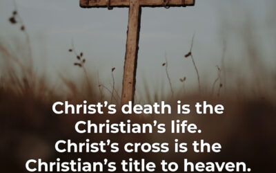 Christ’s death is the Christian life – JC Ryle