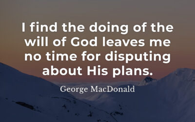 Doing God’s will – George MacDonald