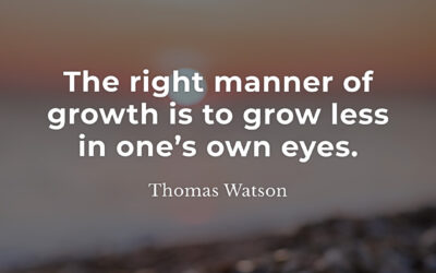 Right manner of growth – Thomas Watson